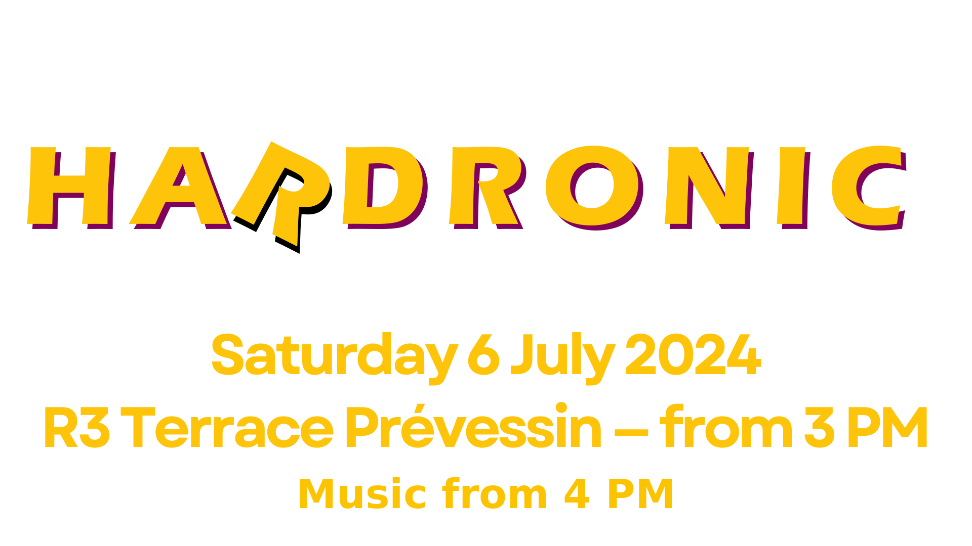 CERN MusiClub presents... Hardronic Music Festival vol.2024. Saturday 6th July 2024. R3 Terrace Prévessin - from 4pm.